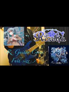 [x]Roselia - 「R」 Full size. 弾いてみた - YouTube