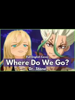 [x]😱 Underrated anime theme!『Where Do We Go? - Dr. Stone ED (OKAMOTO’S)』V ...